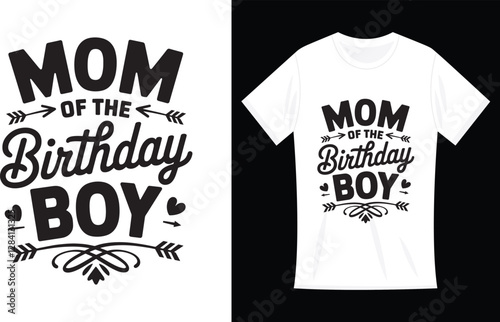 Mom of the birthday boy Mother day Funny T-Shirt