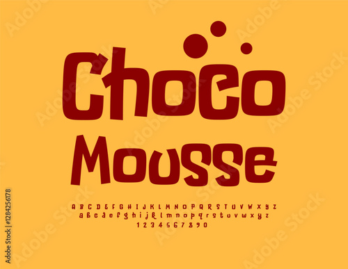 Vector Funny label Choco Mousse. Playful style Font. Bright Comical Alphabet Letters and Numbers.