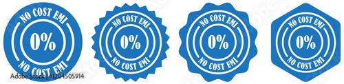 No cost emi icon set on white background. No cost emi badge vector design. Emi payment stamp template design. Emi deal badge for advertising. 0% interest. Vector illustration