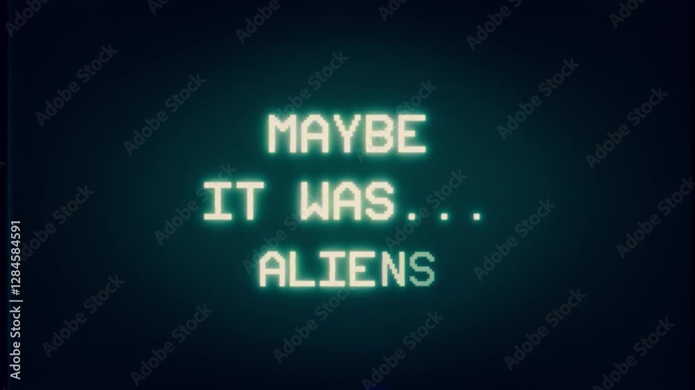 Glowing neon text MAYBE IT WAS ALIENS emerges on dark background. Retro sci-fi aesthetic with slight digital distortion creates mysterious atmosphere perfect for conspiracy content, documentaries.
Glowing neon text MAYBE IT WAS ALIENS emerges on dark background. Retro sci-fi aesthetic with slight digital distortion creates mysterious atmosphere perfect for conspiracy content, documentaries.