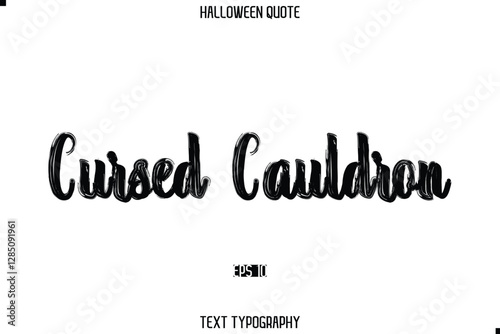 Halloween Saying Grunge Text Lettering Typography Cursed Cauldron