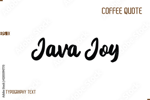 Vector Motivation Text Typography Coffee Saying  Java Joy 