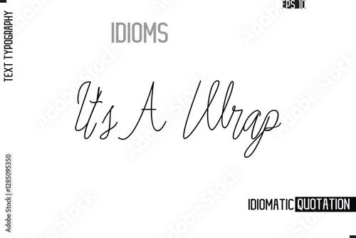 Vector Motivational Typography Idiom Text It's A Wrap