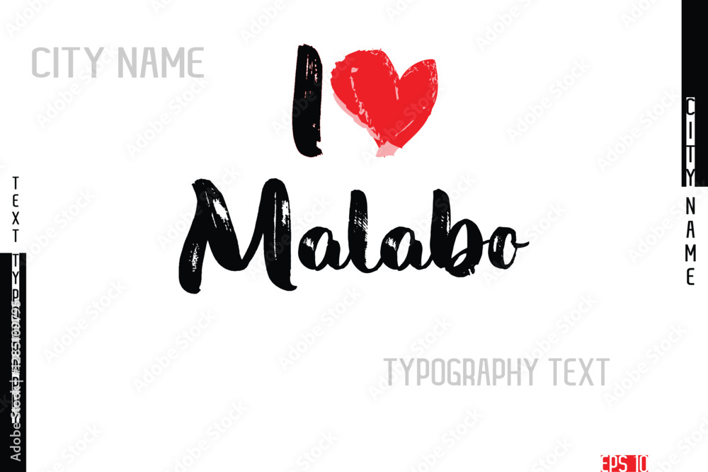 Grunge Typography Lettering Text Of I Love City Name Malabo Grunge Typography Lettering Text Of I Love City Name Malabo
