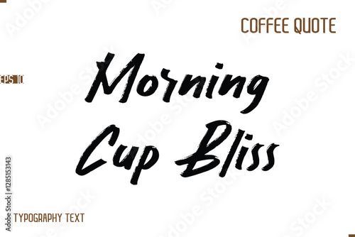 Vector Motivation Text Typography Coffee Saying Morning Cup Bliss
