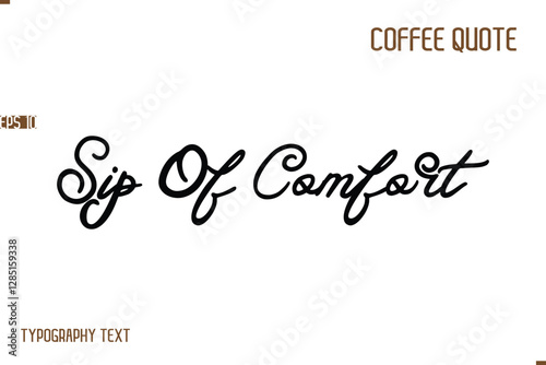 Vector Motivation Text Typography Coffee Saying Sip Of Comfort