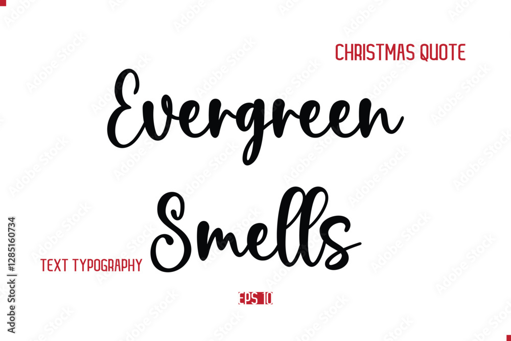 Happy Merry Christmas Quote Cursive Typography Lettering Text Evergreen Smells Happy Merry Christmas Quote Cursive Typography Lettering Text Evergreen Smells