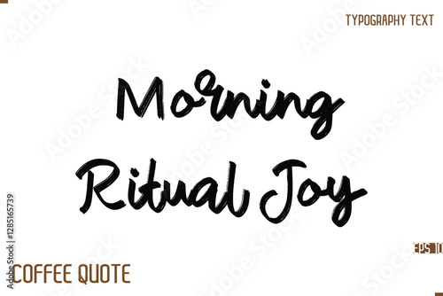 Typography Quote Vector Calligraphy Phrase Morning Ritual Joy