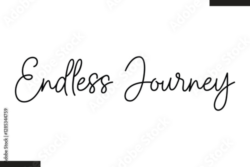 Endless Journey Stylish Text Typography Of Travel Quote