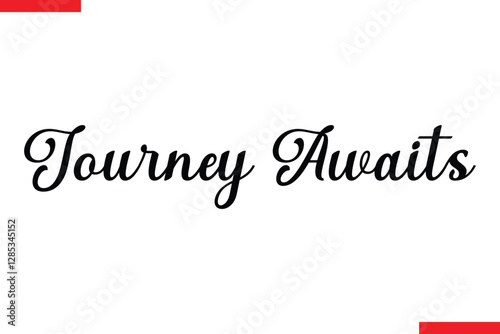 Journey Awaits Text Typography Of Travel Slogan