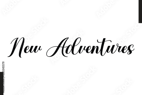 New Adventures Stylish Text Typography Of Travel Quote