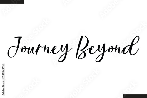 Journey Beyond Text Typography Of Travel Slogan