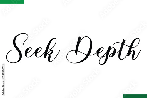 Seek Depth Style Typography positive Taxt
