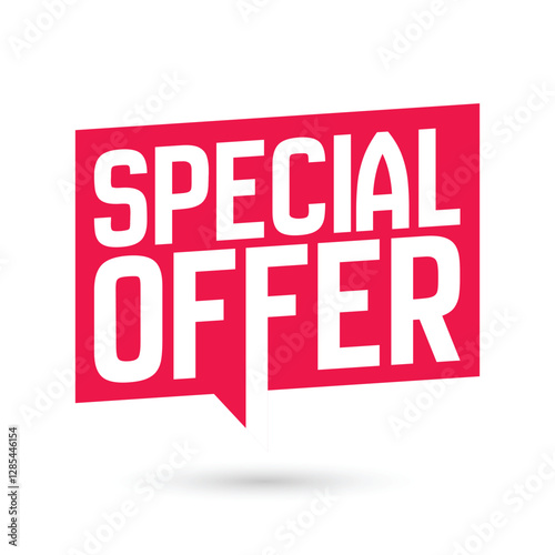 Special offer tag on a red speech bubble. Business promotion banner, poster, template. Discount label, badge.