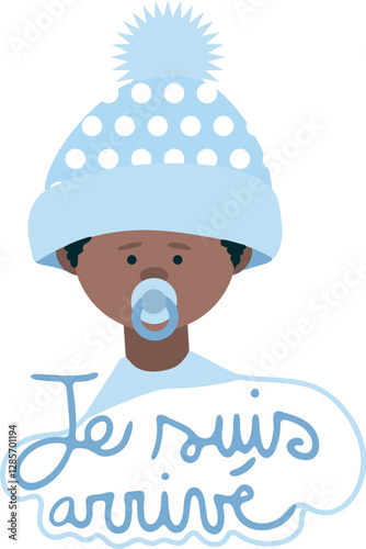 Annonce naissance "je suis arrivé" avec bébé à la peau foncée avec un bonnet bleu et une tétine