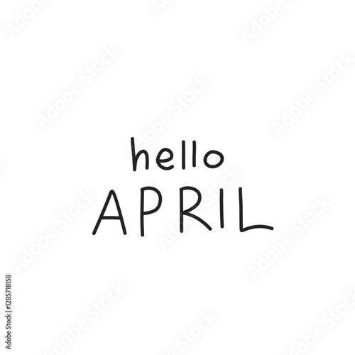 hand drawn hello april lettering