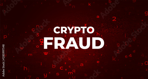 Crypto fraud text on red digital background with scattered letters and numbers. Cybersecurity and hacking concept