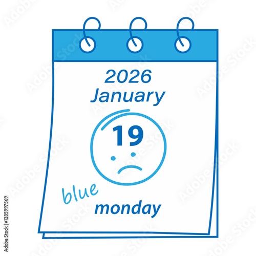2026 January 19 Calendar pages with sad emoticon and blue inscription Blue Monday Greeting concept