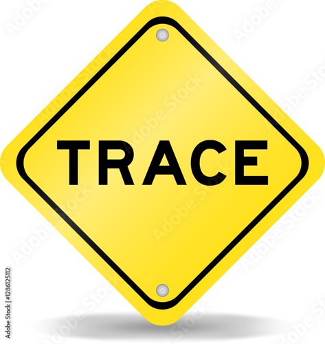 Yellow color transportation sign with word trace on white background