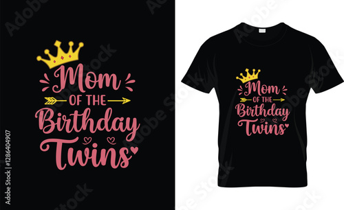 Mom Of The Birthday Twins Kids Party T-Shirt Design