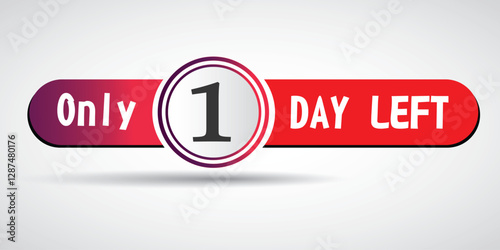 1 day to go label, Red flat in Circle, promotion icon. Vector stock illustration.