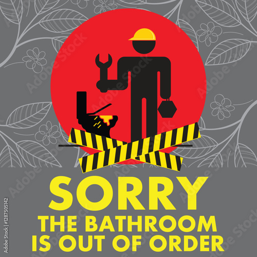 SORRY THE BATHROOM IS OUT OF ORDER WARNING SIGNAGE READY TO PRINT