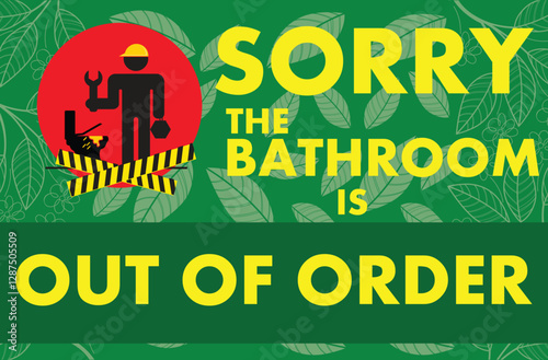 SORRY THE BATHROOM IS OUT OF ORDER WARNING SIGNAGE READY TO PRINT