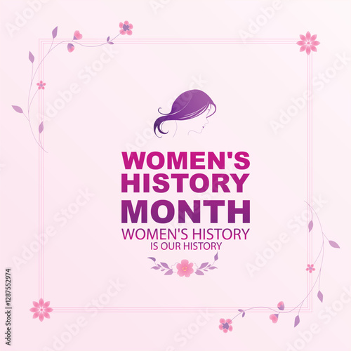 Celebrating Women’s History Month Honoring the Contributions of Women Throughout History