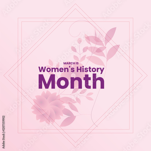 March is Women's History Month Celebrating Women's Achievements