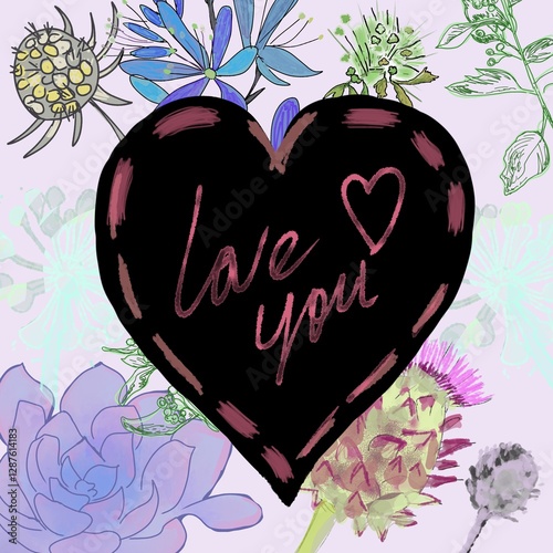 postcard with flowers text love you. chalk inscription on black board