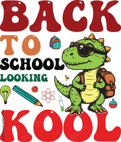 back to school looking kool  t-shirt graphic