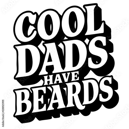 Cool dads have beards, funny quote svg