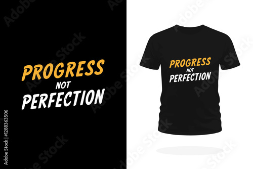 Progress, Not Perfection Motivational T-Shirt Design