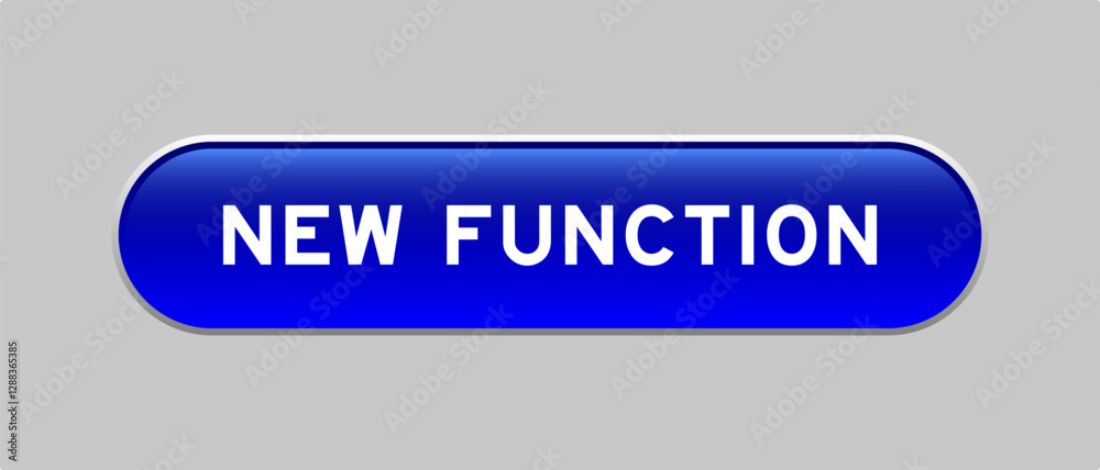 Fototapeta premium Blue color capsule shape button with word new function on gray background