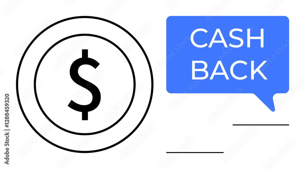 Large dollar sign inside a circular coin next to a blue speech bubble stating CASH BACK. Ideal for financial rewards, shopping incentives, money-saving tips, financial literacy, customer loyalty Large dollar sign inside a circular coin next to a blue speech bubble stating CASH BACK. Ideal for financial rewards, shopping incentives, money-saving tips, financial literacy, customer loyalty