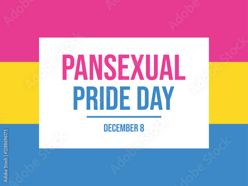 Pansexual Pride Day poster vector illustration. Pansexual pride flag frame shape vector. LGBT pansexual border graphic design element. Template for background, banner, card. December 8. Important day