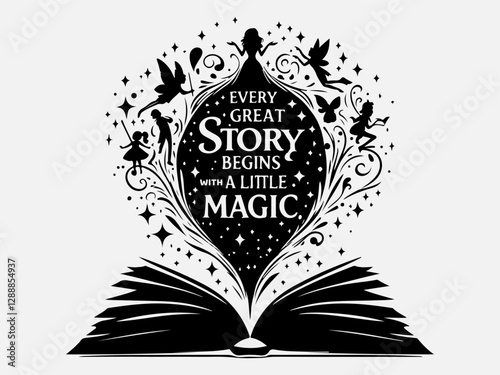 National Tell a Fairy Tale Day Silhouette Vector Illustration with the text ''Every great story begins with a little magic"