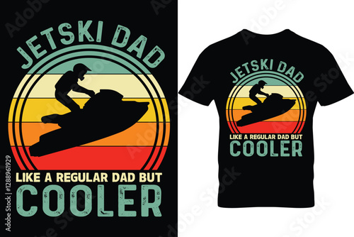 jet ski dad like a regular dad but cooler
 jet ski t-shirt design, summer t shirt design, beach sprots t-shirt design,  graphic t shirt design, jet ski vector t-shirt, outdoor t shirt