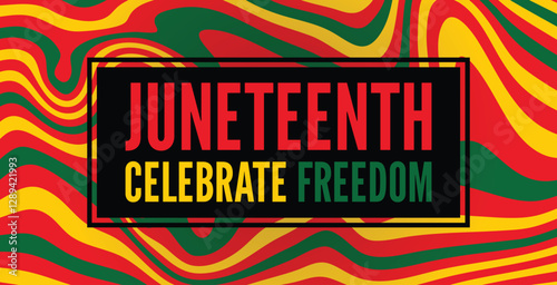 Juneteenth - Celebrate Freedom colorful vector typography banner.