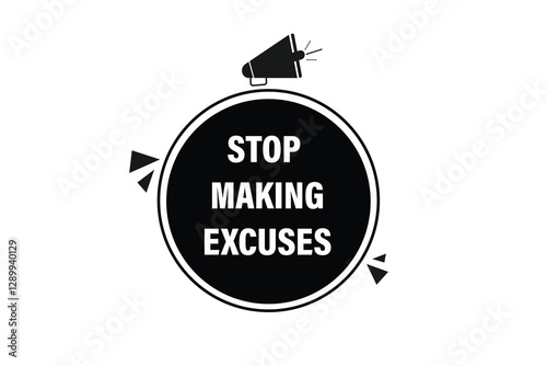 stop making excuses for websites, application Design, Element, learn, stay, template, top scorer, design, level, sign, speech, bubble  banner, modern, symbol, click. 
