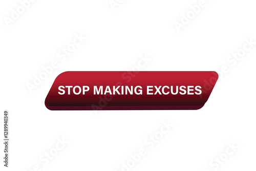 stop making excuses for websites, application Design, Element, learn, stay, template, top scorer, design, level, sign, speech, bubble  banner, modern, symbol, click. 
