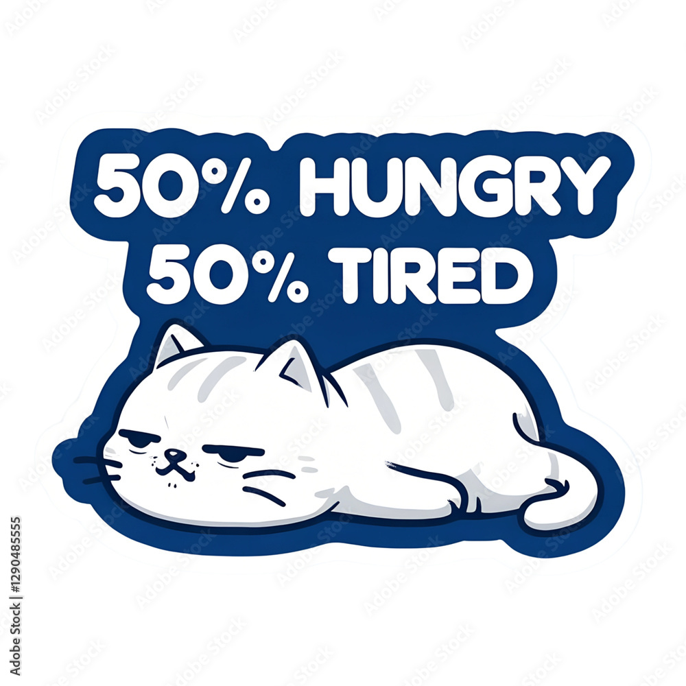 Naklejka premium Funny Lazy Tired Hungry Cartoon Cat Meme Graphic Sticker T-Shirt Design