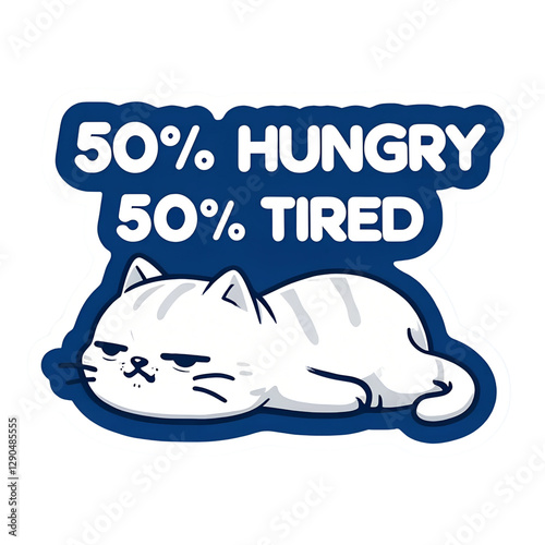 Funny Lazy Tired Hungry Cartoon Cat Meme Graphic Sticker T-Shirt Design