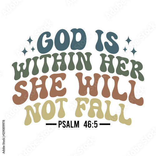God Is Within Her She Will Not Fall Psalm 46:5Christian SVG.