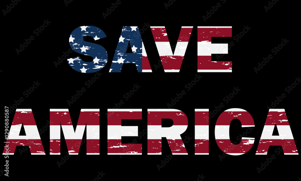 Fototapeta premium Save America text on a USA flag colors, with grunge effect. Vector illustration, EPS 10. Black background
