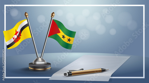 Brunei and Sao Tome and Principe National flags on small table with bokeh background, cooperative relationship. Template vector Illustration