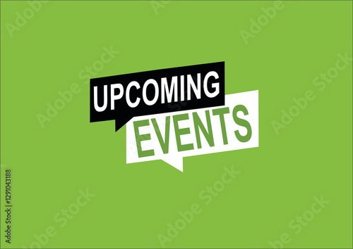 Upcoming events black and green boders islolated in green background upcoming events 2025