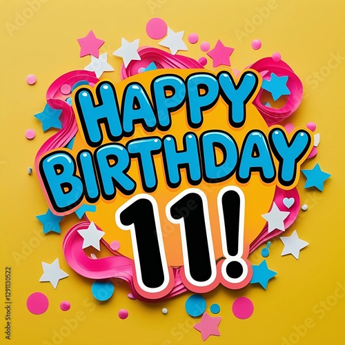Happy Birthday 11! Colorful Celebration Card. 