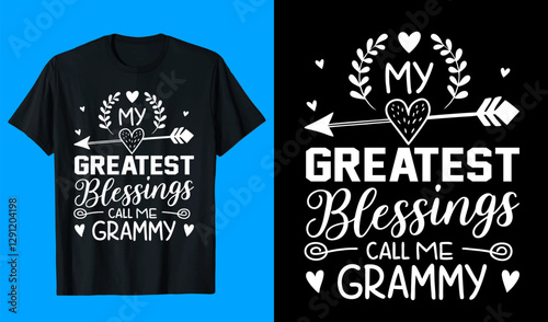 MY GREATEST BLESSINGS CALL ME GRAMMY T-SHIRT DESIGN