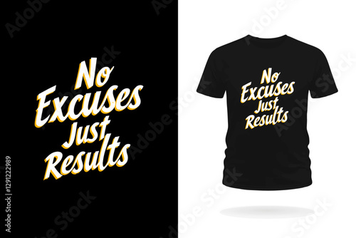 No Excuses Just Results Motivational T-Shirt Design